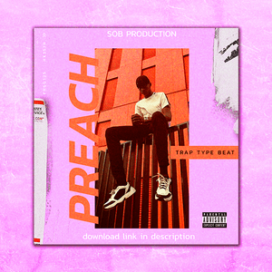 Preach By Sob Production