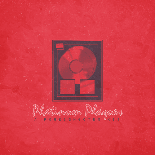 Platinum Plaques a foreigngotem loop kit by ForeignGotEm SoundKit