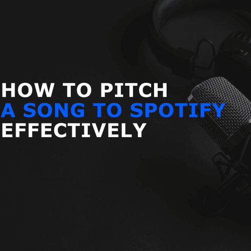 How To Pitch A Song To Spotify Effectively